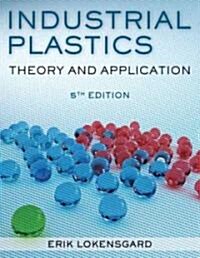 Industrial Plastics: Theory and Applications (Paperback, 5)