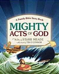 Mighty Acts of God: A Family Bible Story Book (Hardcover)