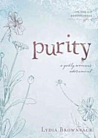 Purity: A Godly Womans Adornment (Paperback)
