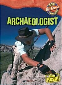 Archaeologist (Library Binding)