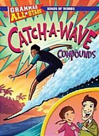 Catch-A-Wave Compounds (Library Binding)