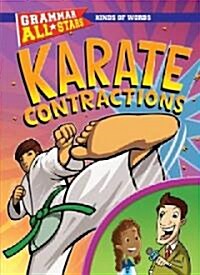 Karate Contractions (Library Binding)