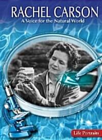 Rachel Carson: A Voice for the Natural World (Library Binding)