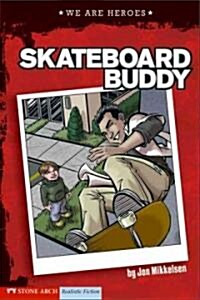 Skateboard Buddy (Hardcover)