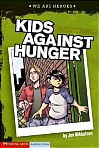 Kids Against Hunger (Hardcover)