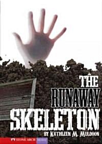 The Runaway Skeleton (Hardcover)
