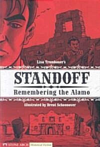 Standoff: Remembering the Alamo (Paperback)