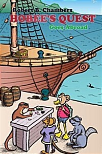 Hobees Quest: Goes Abroad (Paperback)