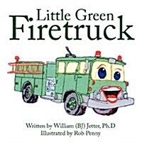 Little Green Firetruck (Paperback)
