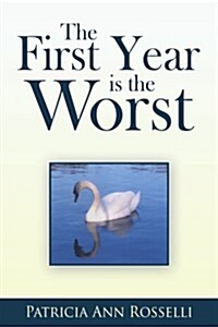 The First Year Is the Worst (Paperback)