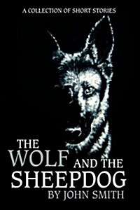 The Wolf and the Sheepdog (Hardcover)