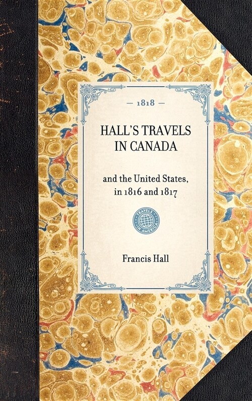 Halls Travels in Canada (Hardcover)