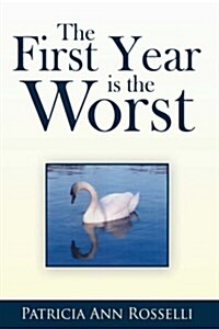 The First Year Is the Worst (Hardcover)