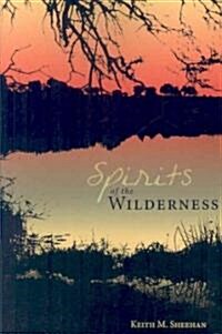 Spirits of the Wilderness (Paperback)