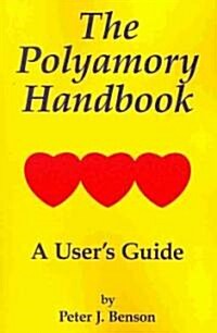 The Polyamory Handbook: A Users Guide (Paperback)