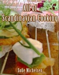 All of Scandinavian Cooking (Paperback)