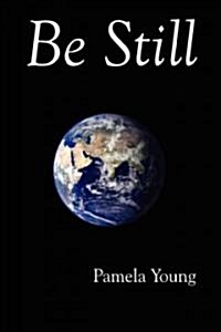 Be Still (Paperback)