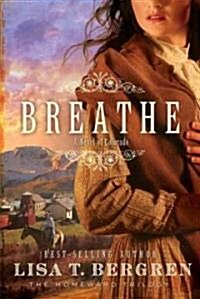 Breathe: A Novel of Colorado (Paperback)