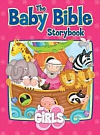 The Baby Bible Storybook for Girls (Board Books)
