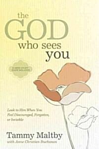 The God Who Sees You: Look to Him When You Feel Discouraged, Forgotten, or Invisible (Paperback)