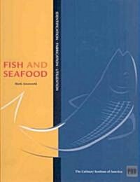 Kitchen Pro Series: Guide to Fish and Seafood Identification, Fabrication and Utilization (Hardcover)