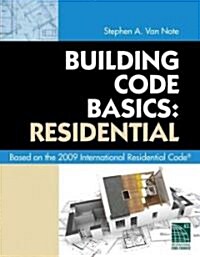 Building Code Basics: Residential (Paperback, 1st)