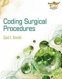 Coding Surgical Procedures: Beyond the Basics [With CDROM] (Spiral)