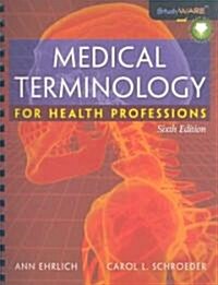 Medical Terminology for Health Professions (Paperback, 6th, PCK, Spiral)