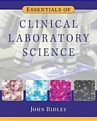 Essentials of Clinical Laboratory Science (Paperback)