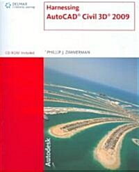 Harnessing AutoCAD Civil 3D 2009 (Paperback, CD-ROM, 1st)