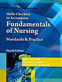Fundamentals of Nursing Skills Checklist: Standards & Practice (Paperback, 4)
