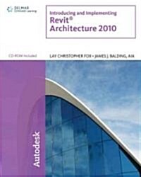 Introducing and Implementing Revit Architecture 2010 (Paperback)