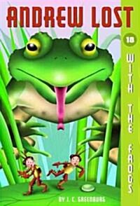 Andrew Lost With the Frogs (School & Library Binding)