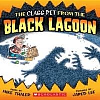 The Class Pet from the Black Lagoon (Prebound, Turtleback Scho)