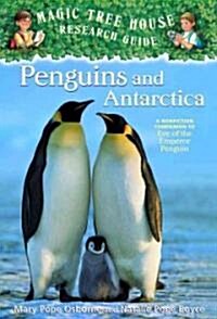 Penguins and Antarctica: A Nonfiction Companion to Magic Tree House #40: Eve of the Emperor Penguin (Prebound, Bound for Schoo)