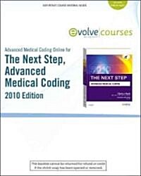 Advanced Medical Coding Online for The Next Step, Advanced Medical Coding 2010 Edition (Booklet, Pass Code, 1st)