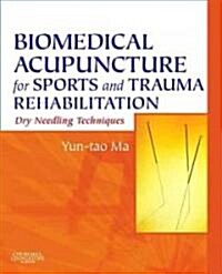 [중고] Biomedical Acupuncture for Sports and Trauma Rehabilitation: Dry Needling Techniques                                                             