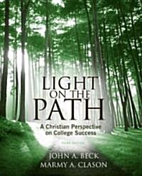 Light on the Path: A Christian Perspective on College Success (Paperback, 3, Revised)