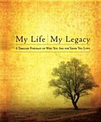 My Life, My Legacy (Hardcover)