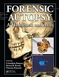 Forensic Autopsy: A Handbook and Atlas (Hardcover)