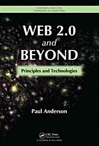 Web 2.0 and Beyond: Principles and Technologies (Hardcover)
