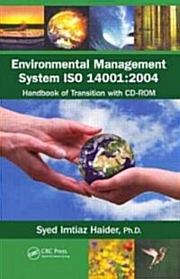 Environmental Management System ISO 14001: 2004: Handbook of Transition with CD-ROM [With CDROM] (Hardcover)