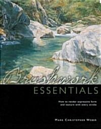Brushwork Essentials (Paperback, 1st)