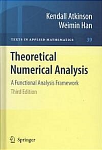 Theoretical Numerical Analysis: A Functional Analysis Framework (Hardcover, 3, 2009)