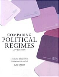 Comparing Political Regimes: A Thematic Introduction to Comparative Politics (Paperback, 2)