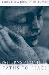 Patterns of Conflict, Paths to Peace (Paperback)