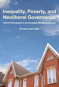 Inequality Poverty and Neoliberal Governance (Paperback)