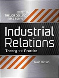 Industrial Relations : Theory and Practice (Paperback, 3 ed)