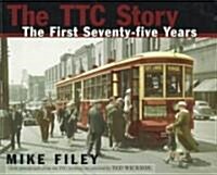 The Ttc Story (Paperback)