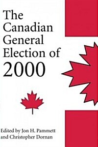 The Canadian General Election of 2000 (Paperback)